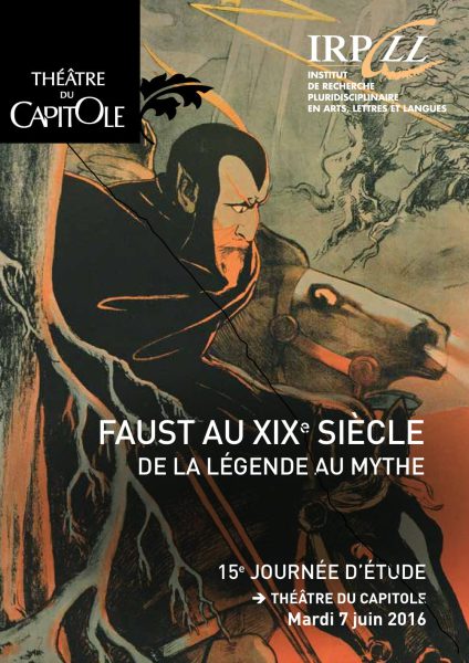 Faust au XIXe siècle : de la légende au mythe.