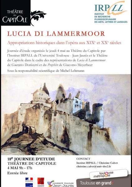 Lucia di Lammermoor & Le Prophète : Appropriations historiques dans l&rsquo;opéra aux 19e et 20e siècles