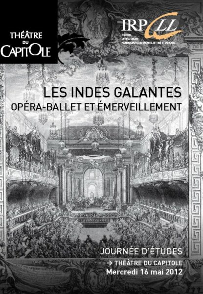 Les Indes galantes : opéra-ballet et émerveillement